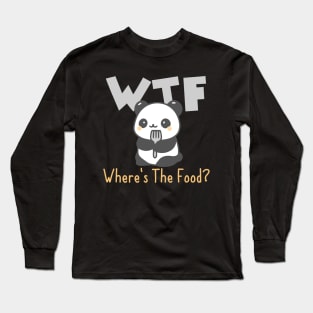 WTF - Where's the Food? Long Sleeve T-Shirt